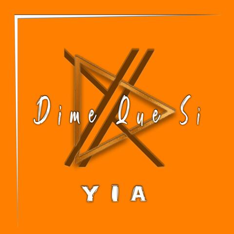 Dime Que Si...