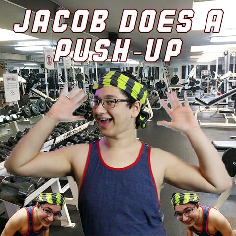 Jacob Does a Push-up