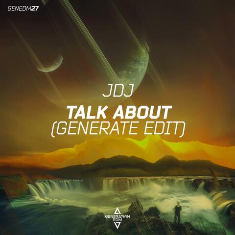 Talk About (feat. Generate)