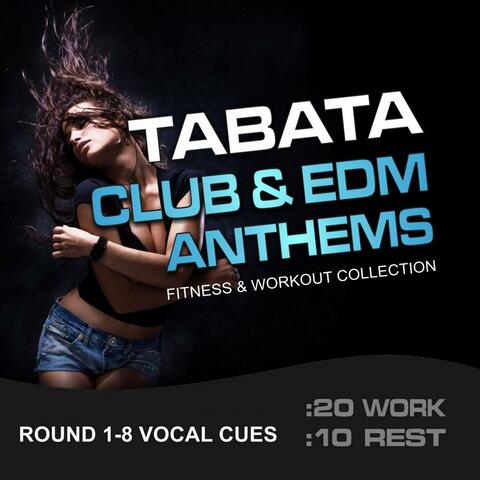 Tabata Club & EDM Anthems, Fitness & Workout Collection (20/10 Round with Vocal Cues) [feat. Michaelo]