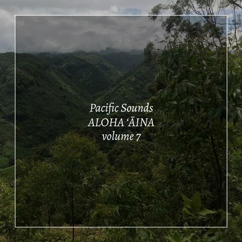 Aloha Aina, Volume 7: Field Recordings of Hawaii