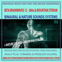 Beta Brainwaves 12 - 38Hz & Mountain Stream