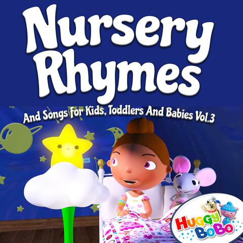 Nursery Rhymes and Songs for Kids, Toddlers and Babies, Vol.3