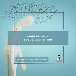 ADHD Relief & Focus Meditation