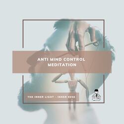 Anti Mind Control Meditation