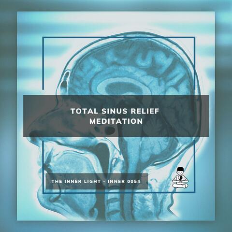 Total Sinus Relief  Meditation
