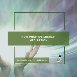 New Positive Energy Meditation