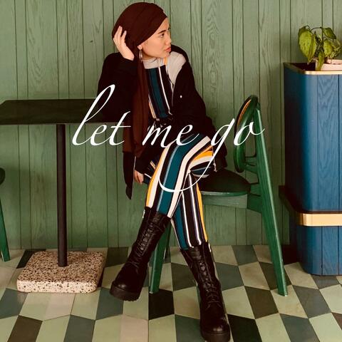 let me go