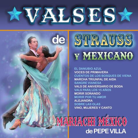 Valses de Strauss y Mexicanos