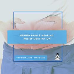 Hernia Pain & Healing Relief Meditation