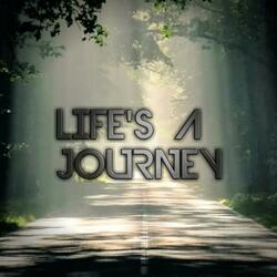 Life's A Journey