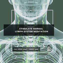 Stimulate Normal Lymph System Meditation