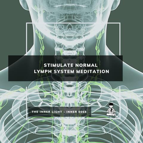 Stimulate Normal Lymph System Meditation