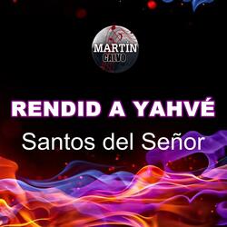 Rendid a Yahvé