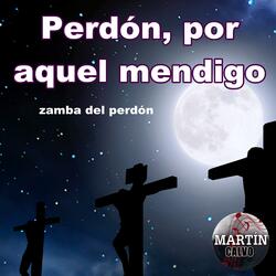 Perdón por aquel mendigo
