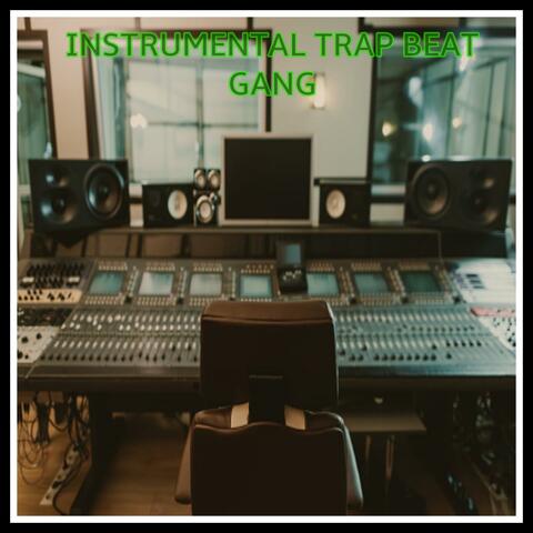 Instrumental Trap Beat Gang