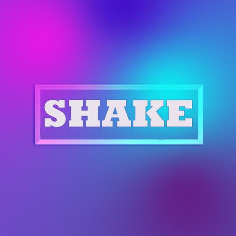 SHAKE
