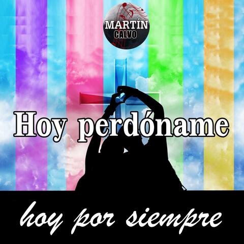 Hoy perdóname