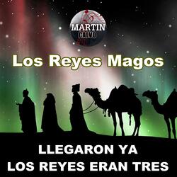 Llegaron ya los Reyes eran tres
