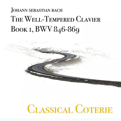 Johann Sebastian Bach: The Well-Tempered Clavier, Book 1, WV 846-869