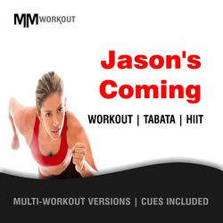 Jason's Coming (40-20 HIIT Workout Mix)