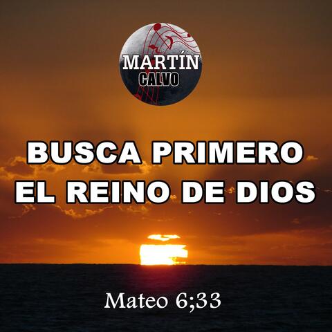 Busca primero el reino de Dios