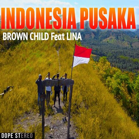 Indonesia Pusaka (feat. Lina)