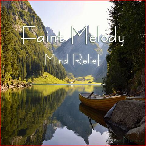Faint Melody (Mind Relief)