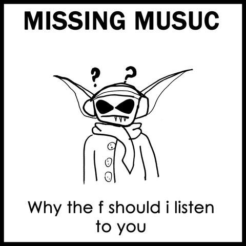 Why the F should i listen to you