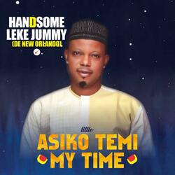 Asiko Temi (My Time)