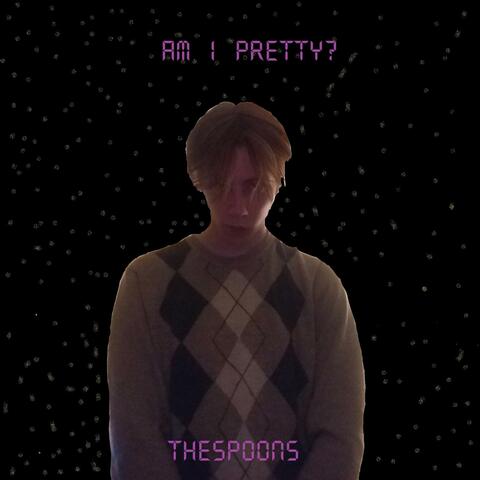 Am I Pretty?