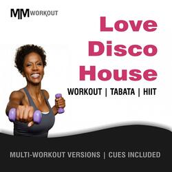 Love Disco House (Workout Mix)