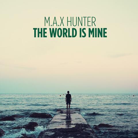 The World Is Mine