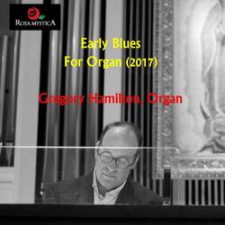 Early Blues for Organ