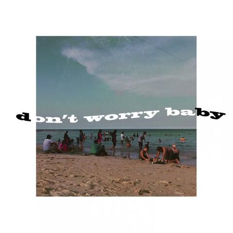Don't Worry Baby