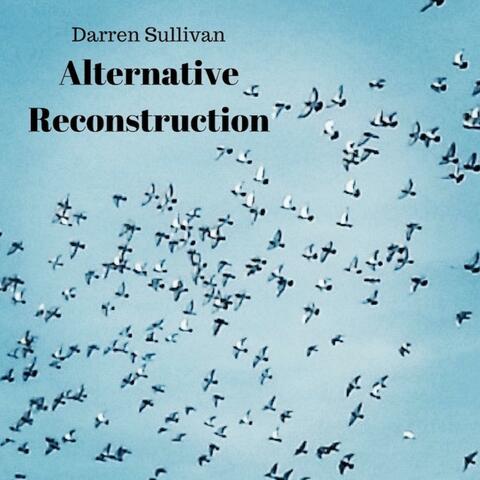 Alternative Reconstruction