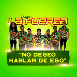 No Deseo Hablar De Eso