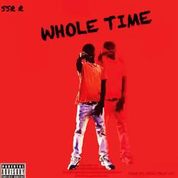 Whole Time