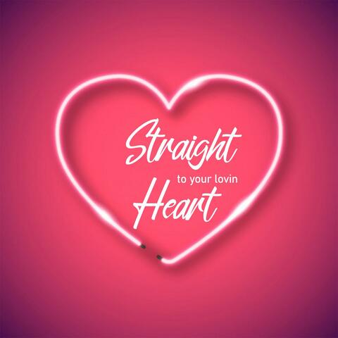 Straight to Your Lovin Heart (feat. Voice of Nick Dellacato)