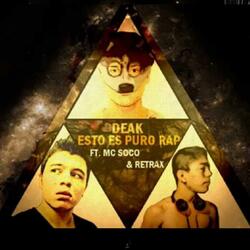 Esto Es Puro Rap (feat. Mc Soco & Retrax)