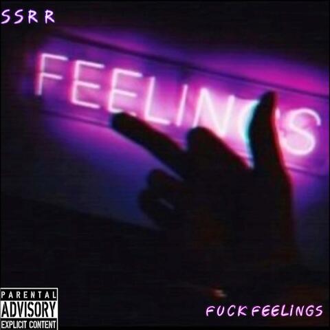 Fuck Feelings