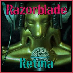 Razorblade Retina