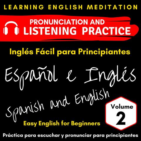 Easy English for Beginners - Spanish and English - Vol. 2