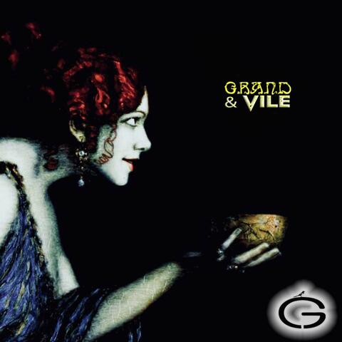 Grand & Vile