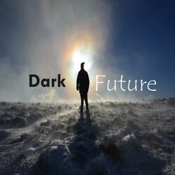 Dark Future