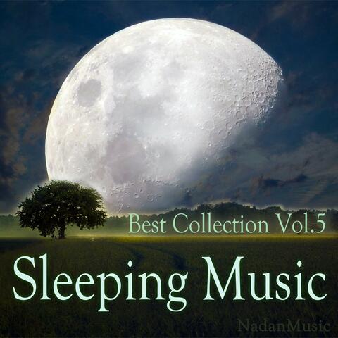 Sleeping Music Best Collection, Vol.5