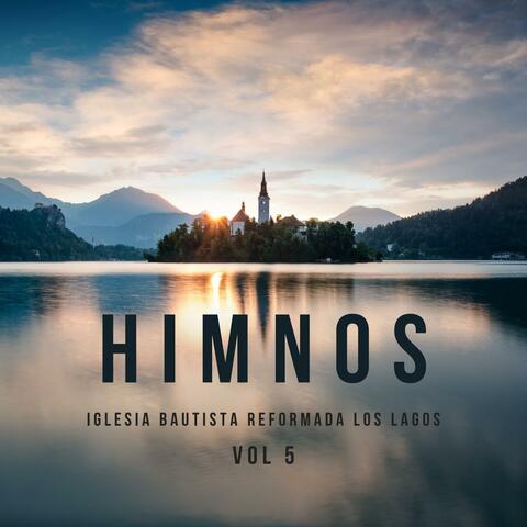 Himnos Iglesia Bautista Reformada Los Lagos. Vol.5 (En Vivo)