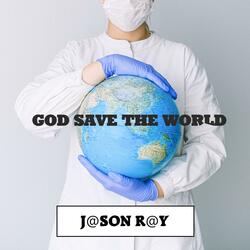 God Save The World