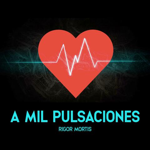 A mil pulsaciones