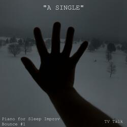 Piano for Sleep Improv Bounce